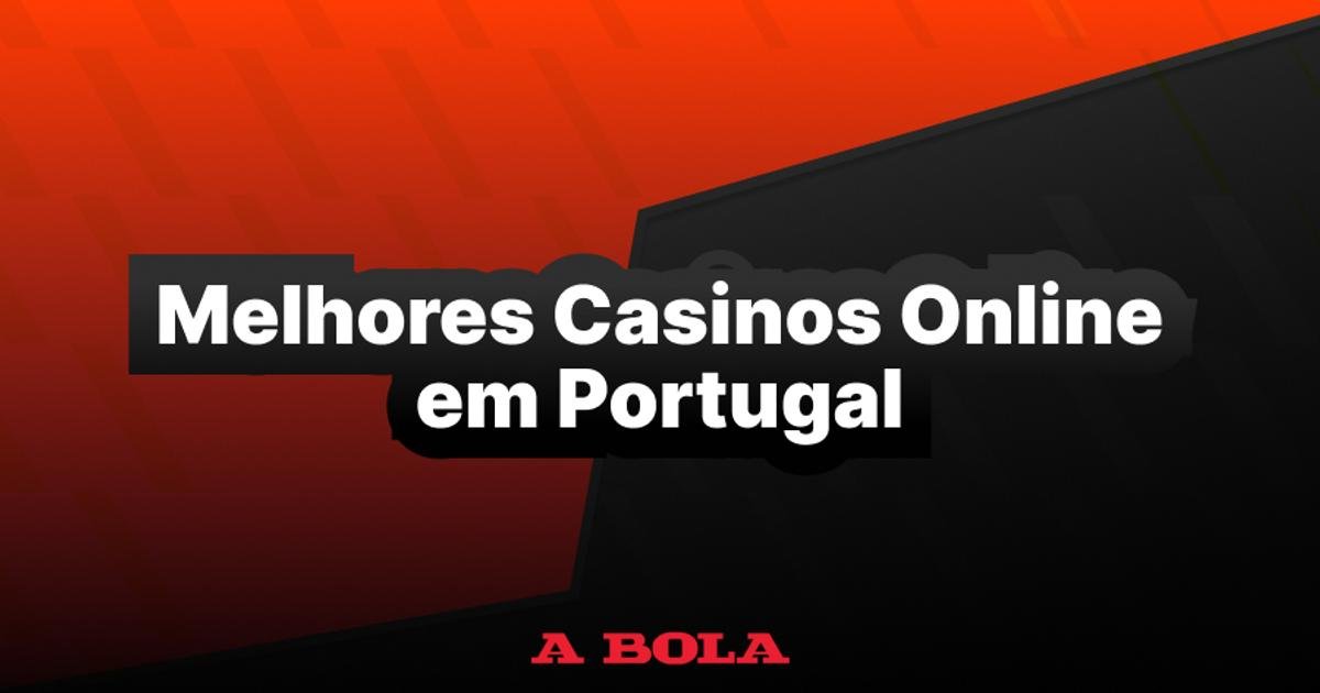 Os Melhores Casinos Online em Portugal Onde Jogar com Segurança e Diversão -2083513964